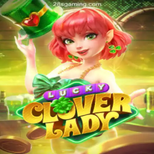 Discover the Fascinating World of LuckyCloverLady at 28S Bet Login♣️Plataforma Oficial de Jogos Certificados 28S.Com